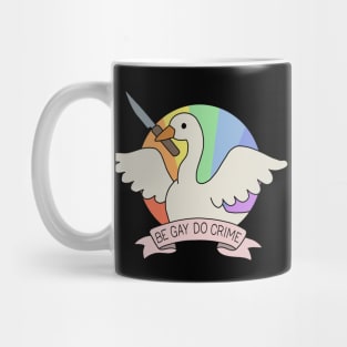 Be Gay Do Crime - Goose Mug